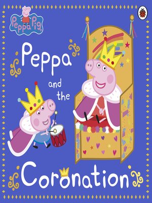 cover image of Peppa and the Coronation